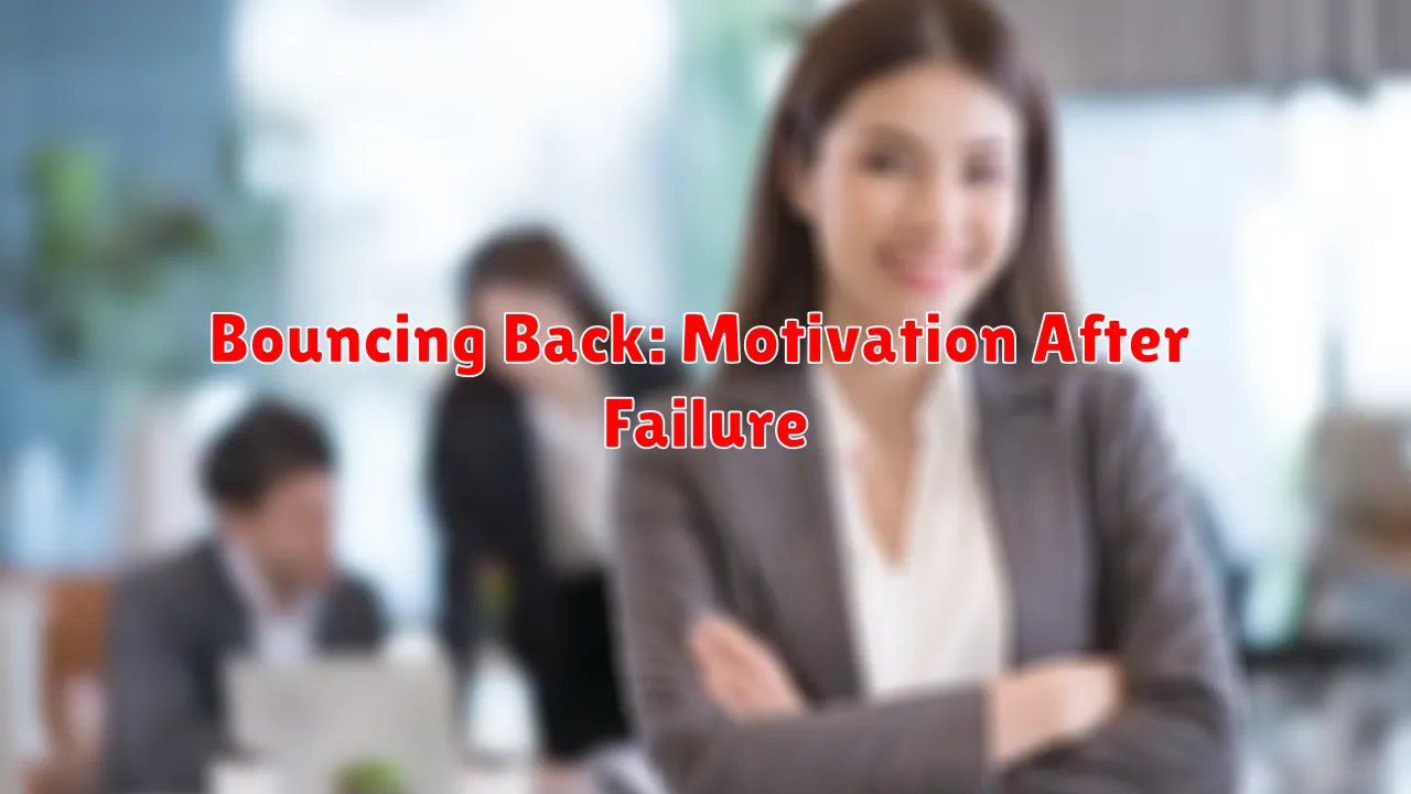 Bouncing Back: Motivation After Failure